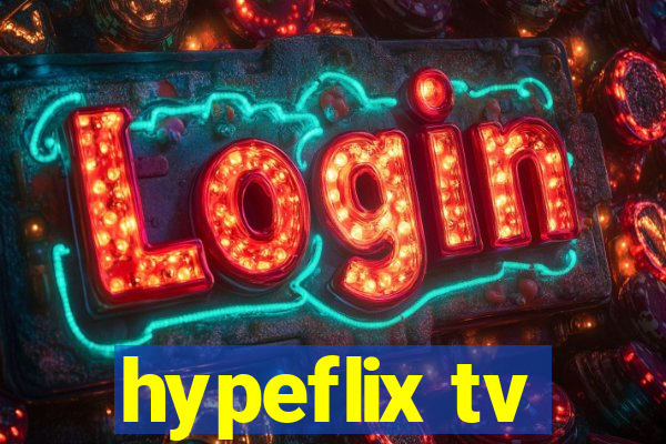 hypeflix tv